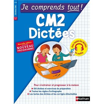 Dictées CM2 - Je Comprends tout !
