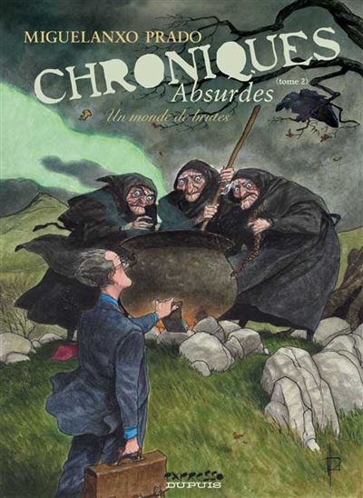 Chroniques absurdes - Un monde de brutes