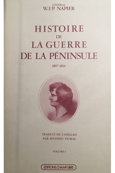 Histoire de la guerre de la Péninsule 1807-1814