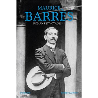 Romans Et Voyages Nouvelle Edition Tome 2 Tome 2 Broche Maurice Barres Achat Livre Fnac
