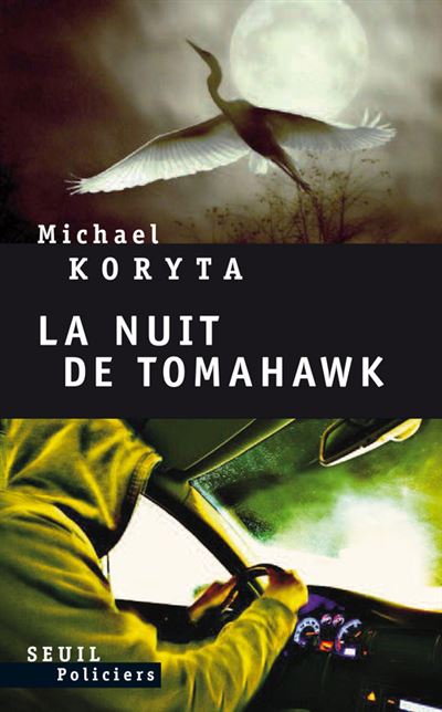 La Nuit de Tomahawk - Michael Koryta - broché