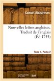 Nouvelles lettres angloises ou Histoire du chevalier Grandisson. Tome 4, Partie 2