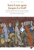 Saint Louis après Jacques Le Goff