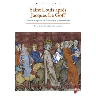 Saint Louis après Jacques Le Goff