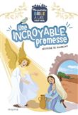 Une incroyable Promesse - Ma première Bible à lire tout seul
