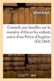Conseils aux familles sur la manière d'élever les enfants