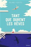 Tant que durent les rêves