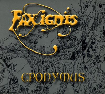 Fax Ignis Eponymus Digipack Inclus livret
