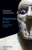 Gilgamesh & Co. Rois légendaires de Sumer