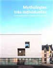 Mythologies très individuelles