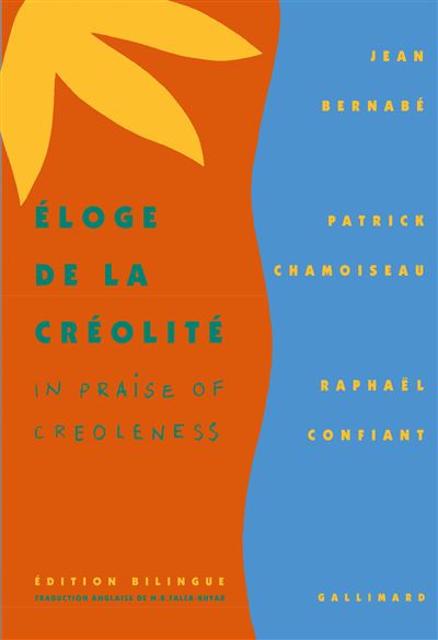 Éloge de la Créolité/In praise of Creoleness - Jean Bernabé - broché
