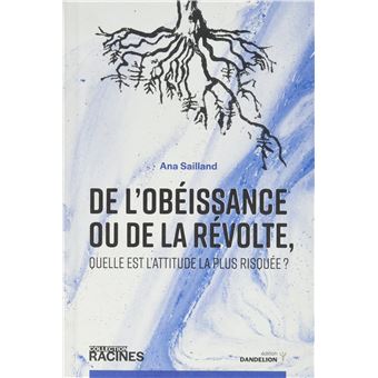 De l'obéissance ou de la révolte