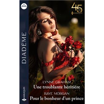 Une troublante héritière - Pour le bonheur d'un prince