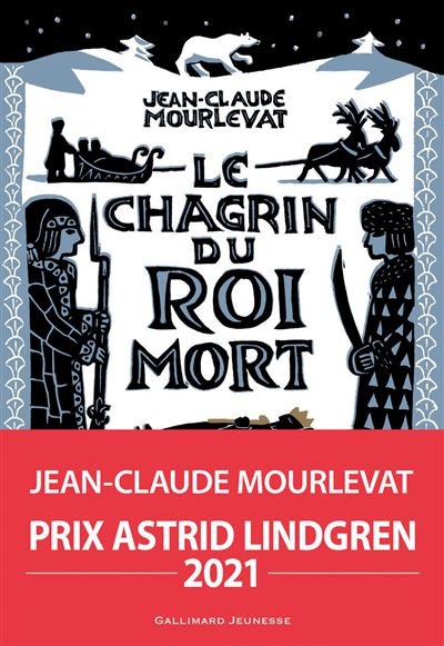 Le Chagrin du Roi mort - Jean-Claude Mourlevat - broché