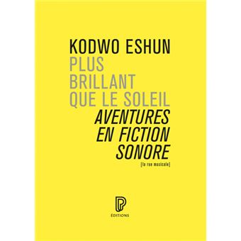 Plus brillant que le soleil - Aventures en fiction sonore