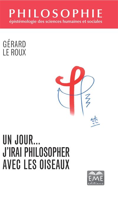 Un jour j'irai philosopher avec les oiseaux