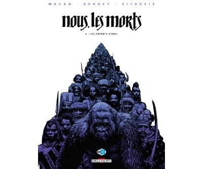 Nous, les morts T4 - Les Enfants d'Abel