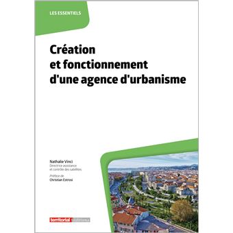 Création et fonctionnement d'une agence d'urbanisme