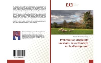 Proliferation d'habitats sauvages, ses retombees sur le develop.rural