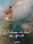 L´auberge du bout du monde : l´intégrale