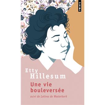 Une vie bouleversée - Suivi de Lettres de Westerbork
