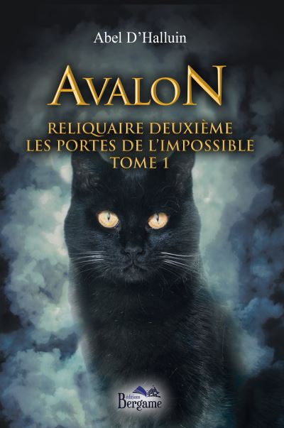 Avalon - Reliquaire deuxième - Les portes de l'impossible