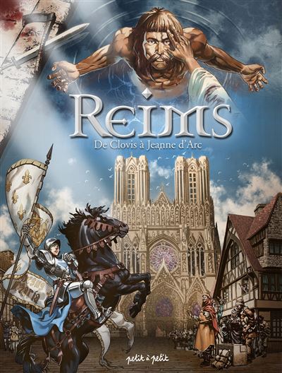 De Clovis à Jeanne d'Arc