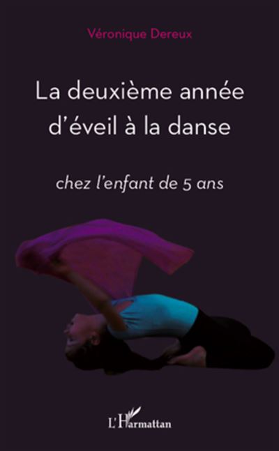 La deuxième année d'éveil à la danse chez l'enfant de 5 ans