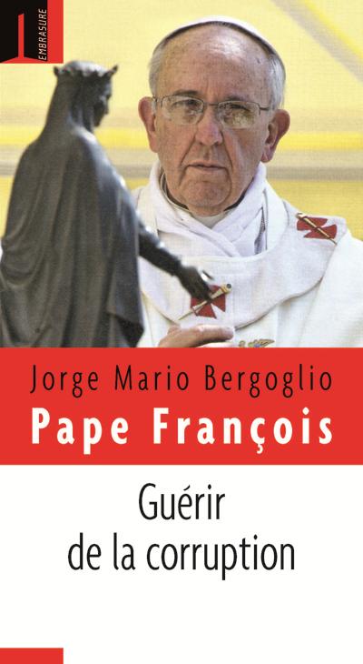 Guérir de la corruption
