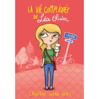 La Vie Compliquée De Léa Olivier Perdue Tome 01 La Vie Compliquée De Léa Olivier T01 Poche - 