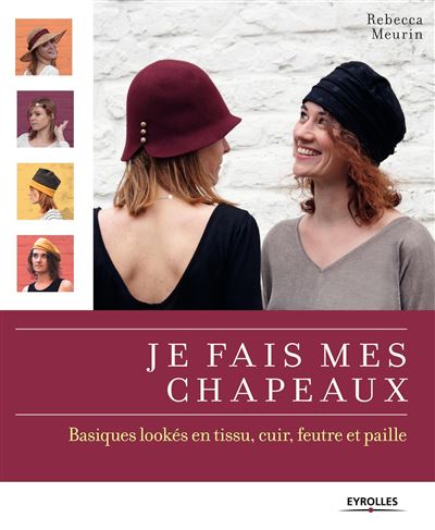 Je fais mes chapeaux