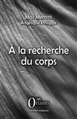 À la recherche du corps