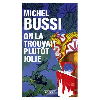 On La Trouvait Plutot Jolie Poche Michel Bussi Achat Livre Fnac