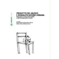 Progetto del museo e riqualificazione urbana