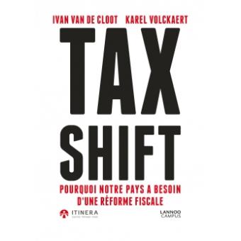 Tax shift pourquoi notre pays a besoin d urgence d une reforme fiscale