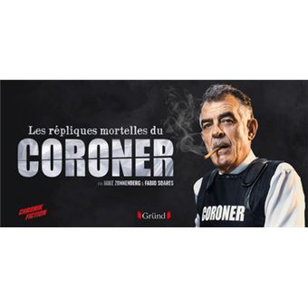 Les Répliques mortelles du Coroner