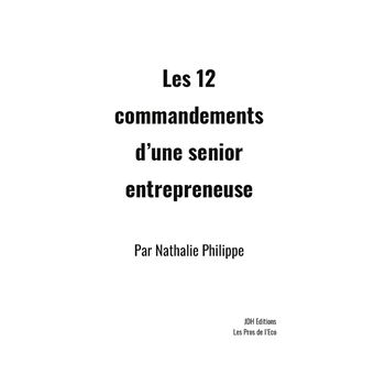 Les 12 commandements d'une senior entrepreneuse