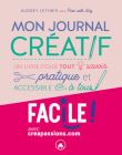 Mon journal créatif - Un livre pour tout savoir pratique et accessible à tous