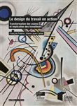Le design du travail en action