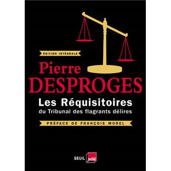 Les réquisitoires du Tribunal des flagrants délires