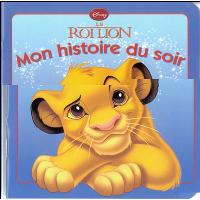 LE ROI LION - Mon Histoire du Soir - L'histoire du film
