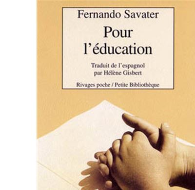 Pour l'éducation - Fernando Savater - Poche