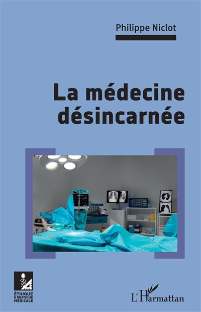 La médecine désincarnée - Philippe Niclot - broché