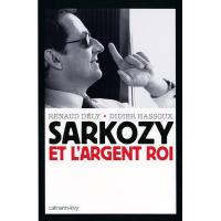 Sarkozy et l'argent roi