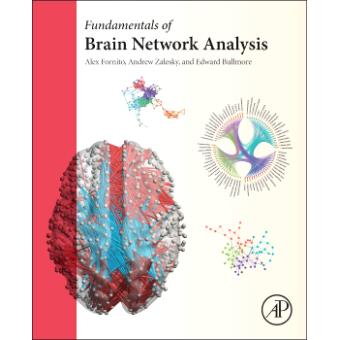 Fundamentals of Brain Network Analysis - Cartonado - FORNITO, ALEX ...