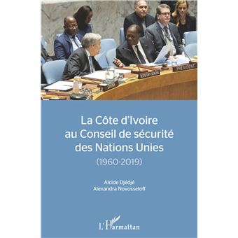 La Côte d'Ivoire au conseil de sécurité des Nations Unies