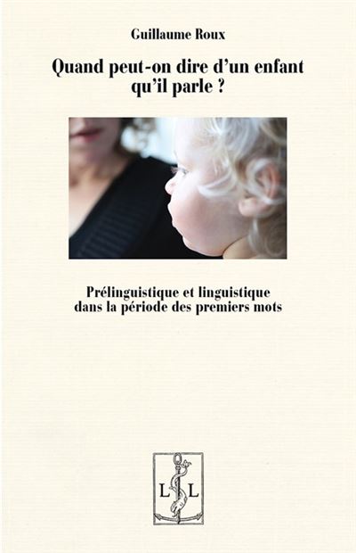 Quand peut-on dire d'un enfant qu'il parle ? Preling