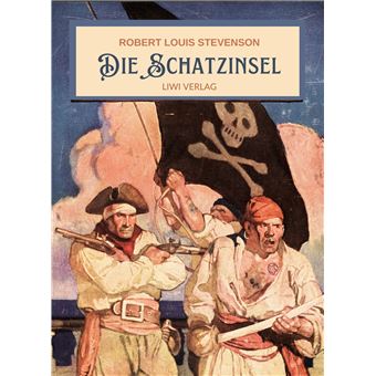 Robert Louis Stevenson: Die Schatzinsel. Vollständige Neuausgabe - 1