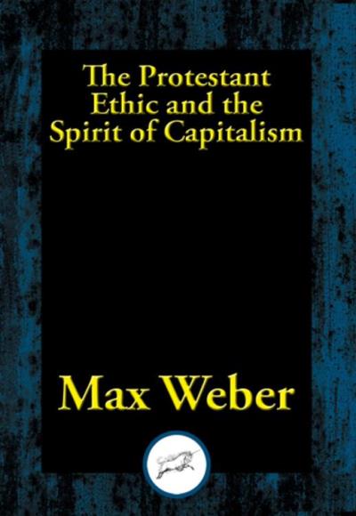 The Protestant Ethic And The Spirit Of Capitalism The Protestant Ethic and the Spirit of Capitalism - ebook (ePub) - Max