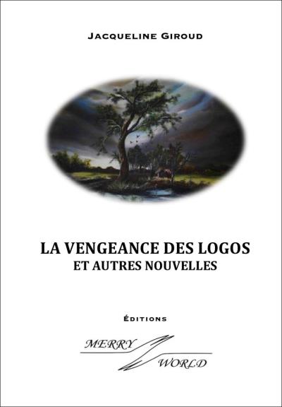 La vengeance des logos et autres nouvelles